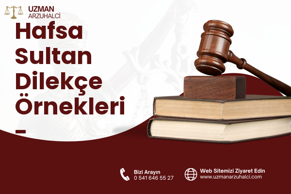 Hafsa Sultan Dilekçe Örnekleri - Yunusemre