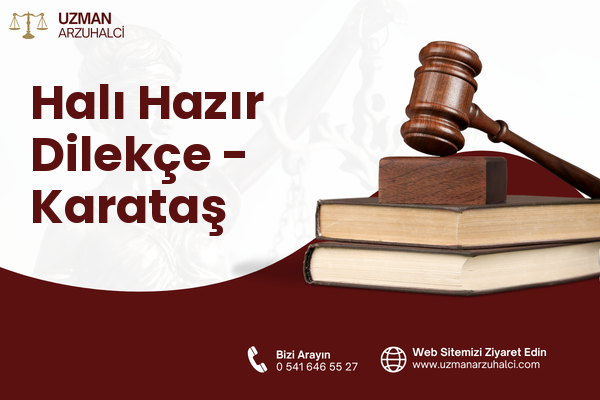 Halı Hazır Dilekçe - Karataş