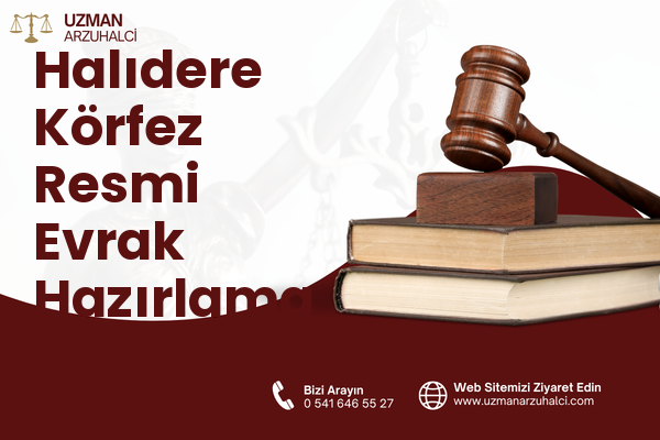 Halıdere Körfez Resmi Evrak Hazırlama - Gölcük