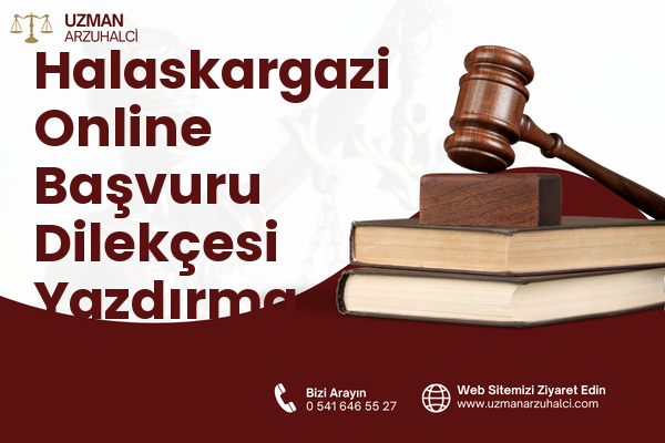 Halaskargazi Online Başvuru Dilekçesi Yazdırma - Şişli