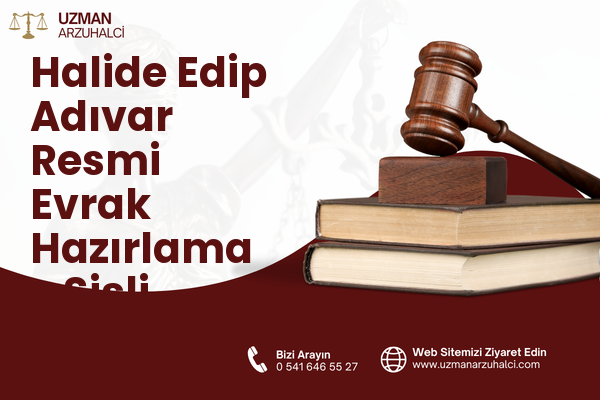 Halide Edip Adıvar Resmi Evrak Hazırlama - Şişli