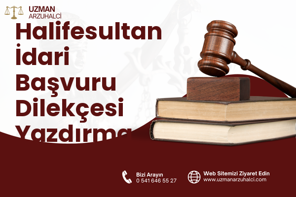 Halifesultan İdari Başvuru Dilekçesi Yazdırma - Merkez