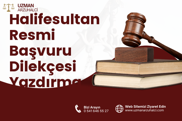 Halifesultan Resmi Başvuru Dilekçesi Yazdırma - Merkez