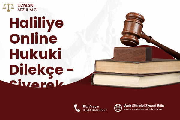 Haliliye Online Hukuki Dilekçe - Siverek