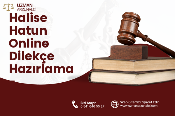 Halise Hatun Online Dilekçe Hazırlama - Uzunköprü