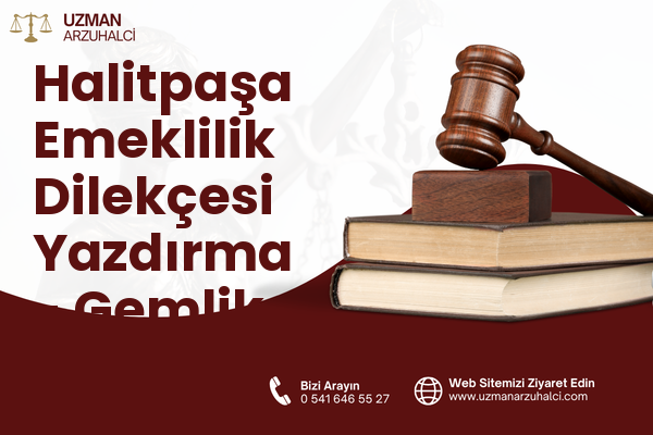 Halitpaşa Emeklilik Dilekçesi Yazdırma - Gemlik