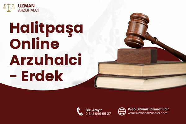 Halitpaşa Online Arzuhalci - Erdek