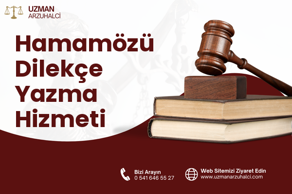 Hamamözü Dilekçe Yazma Hizmeti