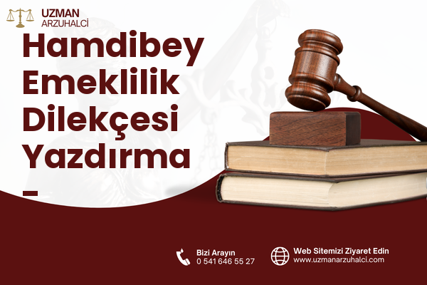 Hamdibey Emeklilik Dilekçesi Yazdırma - Demirköy