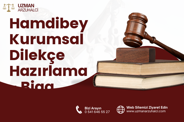 Hamdibey Kurumsal Dilekçe Hazırlama - Biga