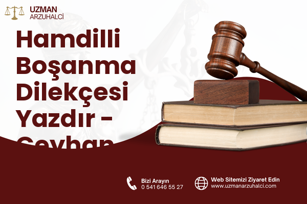 Hamdilli Boşanma Dilekçesi Yazdır - Ceyhan