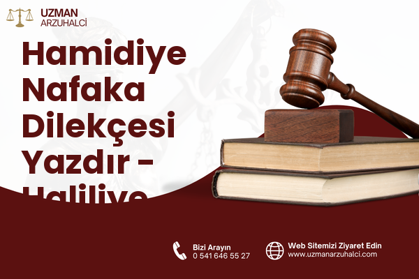 Hamidiye Nafaka Dilekçesi Yazdır - Haliliye