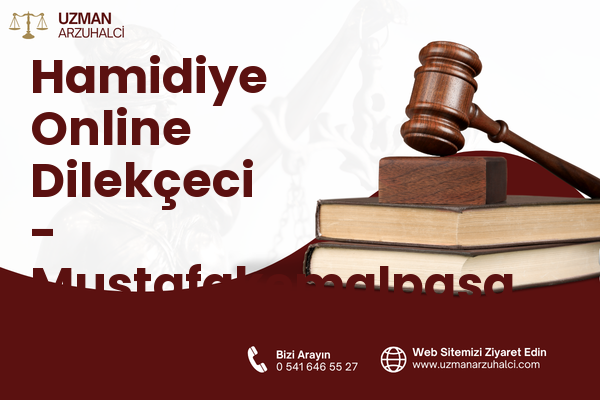 Hamidiye Online Dilekçeci - Mustafakemalpaşa