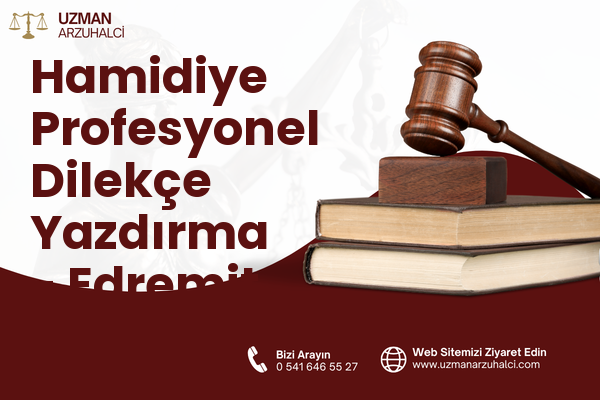 Hamidiye Profesyonel Dilekçe Yazdırma - Edremit