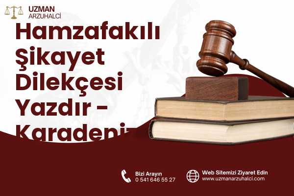 Hamzafakılı Şikayet Dilekçesi Yazdır - Karadeniz Ereğli