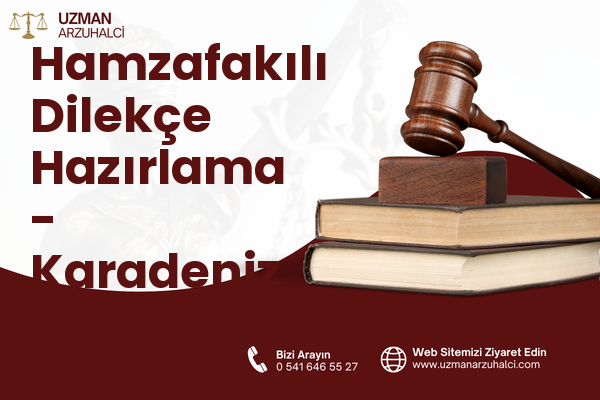 Hamzafakılı Dilekçe Hazırlama - Karadeniz Ereğli