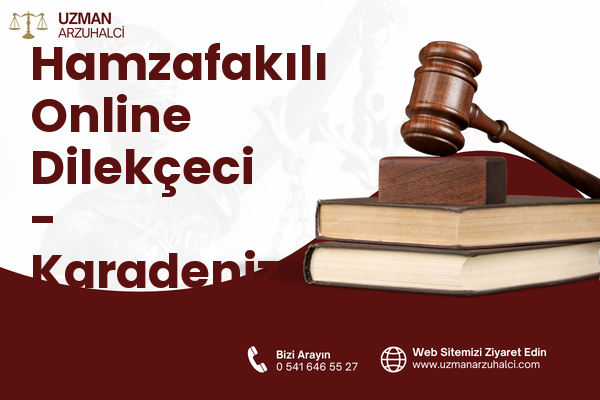 Hamzafakılı Online Dilekçeci - Karadeniz Ereğli
