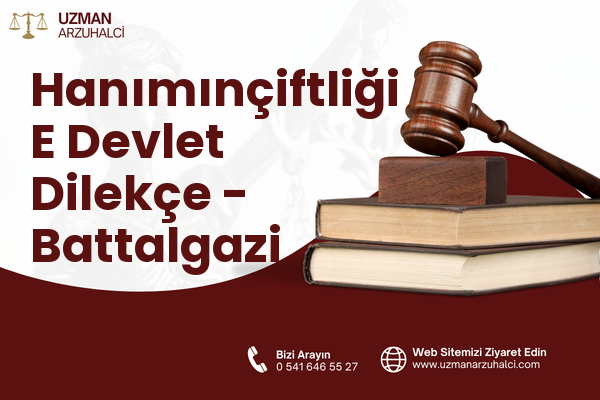 Hanımınçiftliği E Devlet Dilekçe - Battalgazi