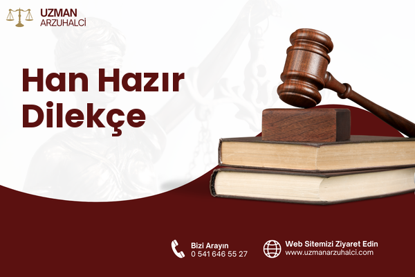 Han Hazır Dilekçe