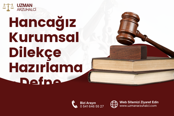 Hancağız Kurumsal Dilekçe Hazırlama - Defne
