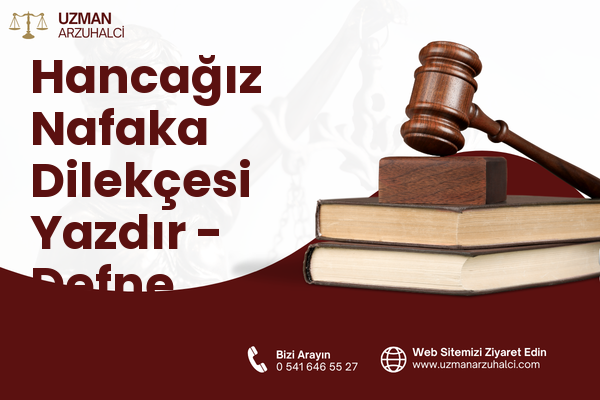 Hancağız Nafaka Dilekçesi Yazdır - Defne