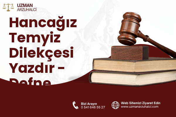 Hancağız Temyiz Dilekçesi Yazdır - Defne