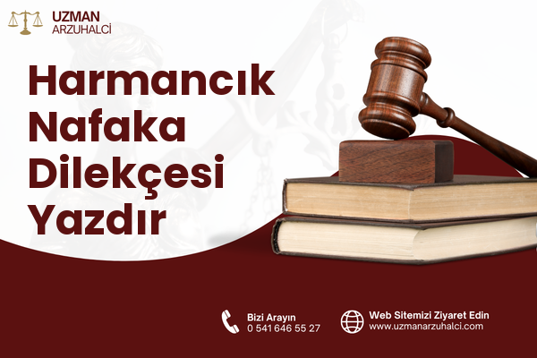 Harmancık Nafaka Dilekçesi Yazdır