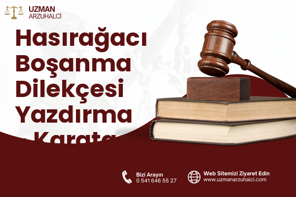 Hasırağacı Boşanma Dilekçesi Yazdırma - Karataş