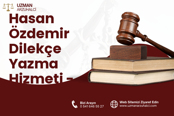 Hasan Özdemir Dilekçe Yazma Hizmeti - Konak