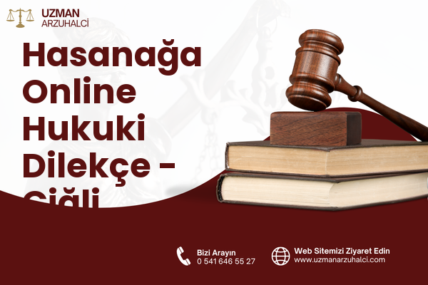 Hasanağa Online Hukuki Dilekçe - Çiğli