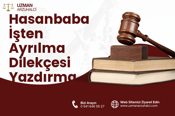 Hasanbaba İşten Ayrılma Dilekçesi Yazdırma - Çınarcık