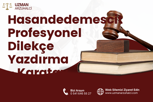 Hasandedemescit Profesyonel Dilekçe Yazdırma - Karatay