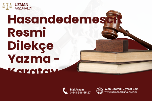 Hasandedemescit Resmi Dilekçe Yazma - Karatay