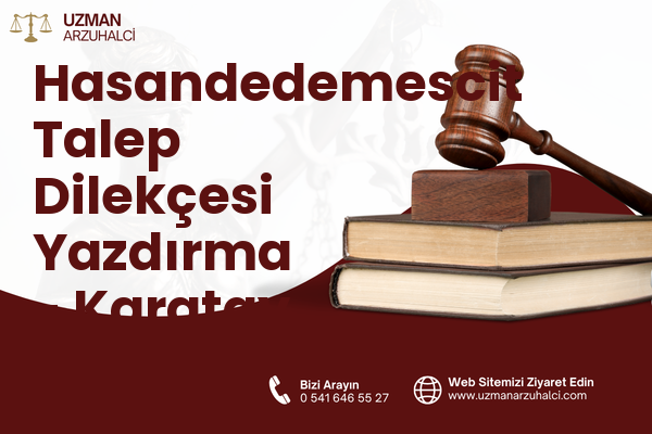 Hasandedemescit Talep Dilekçesi Yazdırma - Karatay