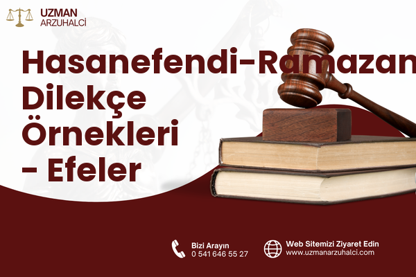 Hasanefendi-Ramazanpaşa Dilekçe Örnekleri - Efeler