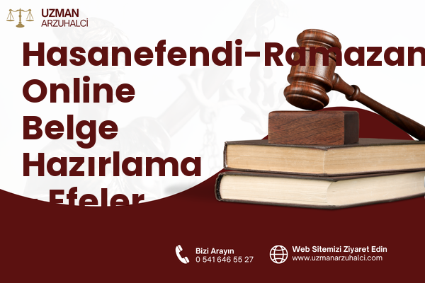Hasanefendi-Ramazanpaşa Online Belge Hazırlama - Efeler