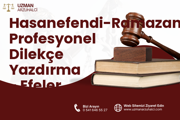 Hasanefendi-Ramazanpaşa Profesyonel Dilekçe Yazdırma - Efeler