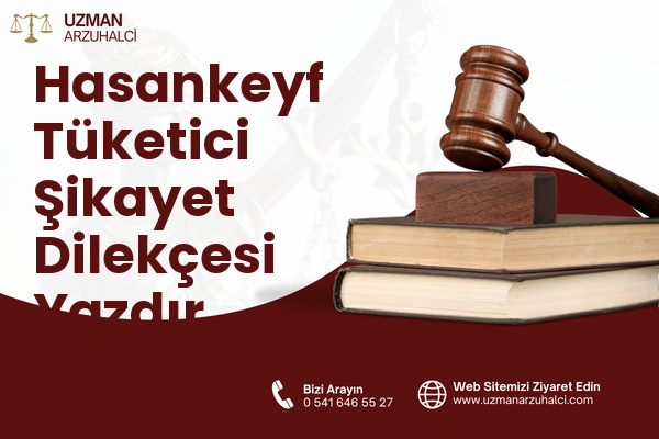Hasankeyf Tüketici Şikayet Dilekçesi Yazdır