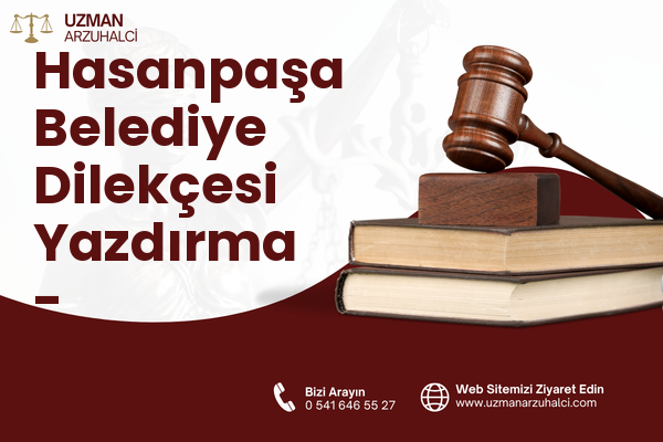 Hasanpaşa Belediye Dilekçesi Yazdırma - Sultanbeyli