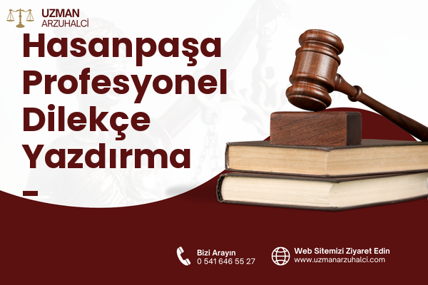 Hasanpaşa Profesyonel Dilekçe Yazdırma - Sultanbeyli