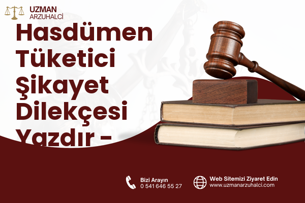 Hasdümen Tüketici Şikayet Dilekçesi Yazdır - Serik