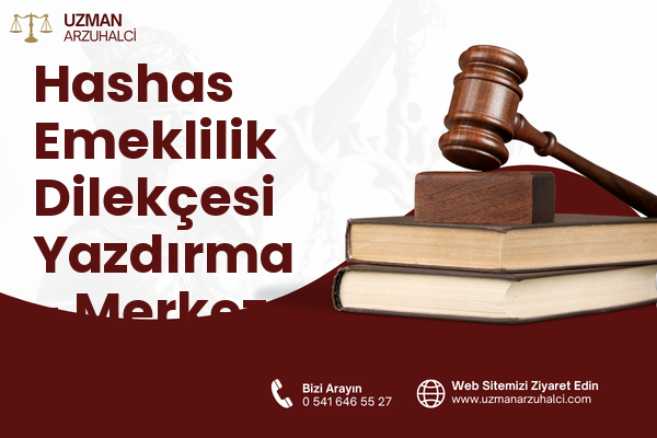Hashas Emeklilik Dilekçesi Yazdırma - Merkez