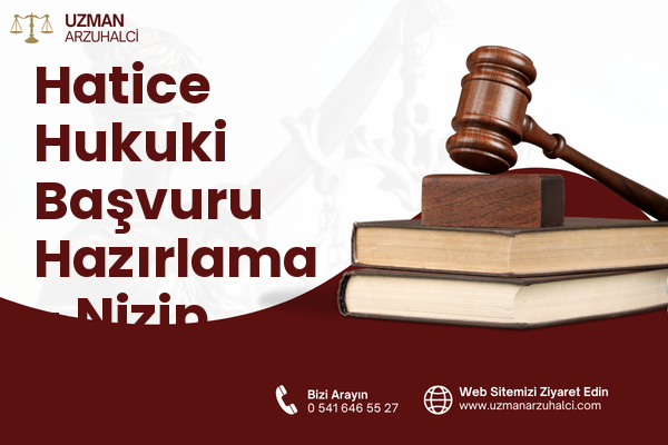 Hatice Hukuki Başvuru Hazırlama - Nizip