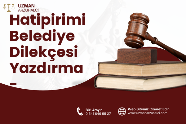 Hatipirimi Belediye Dilekçesi Yazdırma - Marmaris