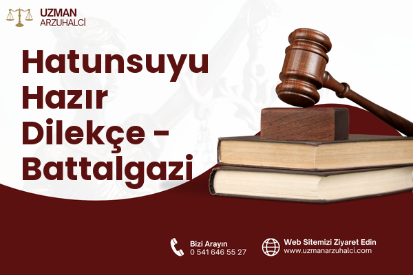 Hatunsuyu Hazır Dilekçe - Battalgazi