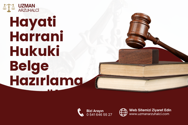 Hayati Harrani Hukuki Belge Hazırlama - Eyyübiye