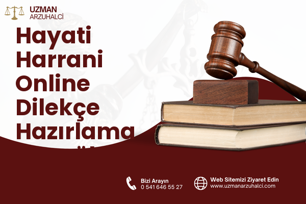 Hayati Harrani Online Dilekçe Hazırlama - Eyyübiye