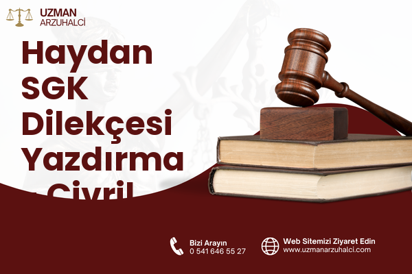 Haydan SGK Dilekçesi Yazdırma - Çivril