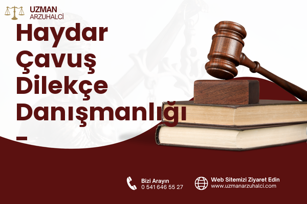 Haydar Çavuş Dilekçe Danışmanlığı - Bandırma