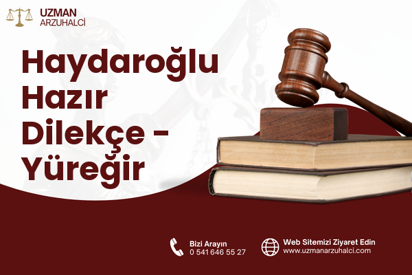 Haydaroğlu Hazır Dilekçe - Yüreğir
